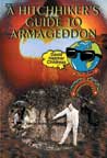 A Hitchhikers Guide to Armageddon